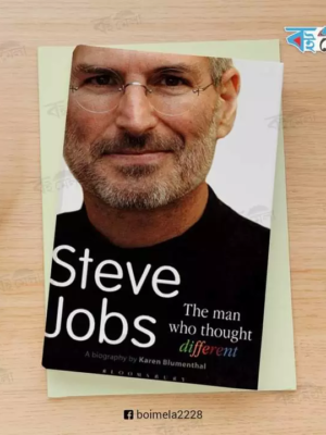 Steve Jobs The Man Who Thought Different