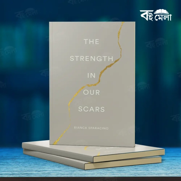 The-Strength-in-Our-Scars