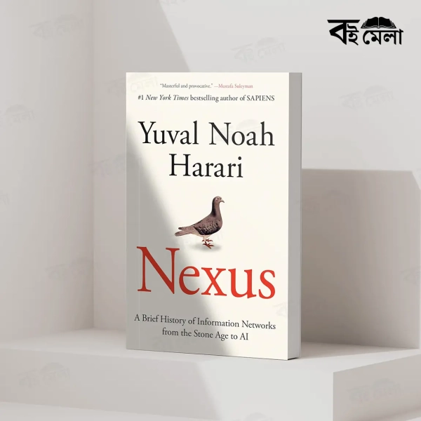 Nexus A Brief History of Information Networks from the Stone Age to AI