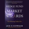 Market Wizards #4

Hedge Fund Market Wizards: How Winning Traders Win