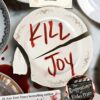 Kill Joy: A Good Girl's Guide to Murder Novella