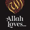 Allah Loves