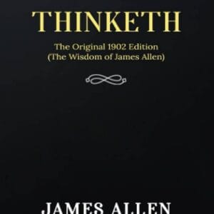 AS A MAN THINKETH