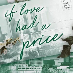 If Love #3 If Love Had a Price