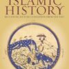 Lost Islamic History: Reclaiming Muslim Civilisation from the Past