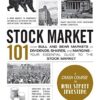 Stock Market 101: From Bull and Bear Markets to Dividends, Shares, and Margins—Your Essential Guide to the Stock Market