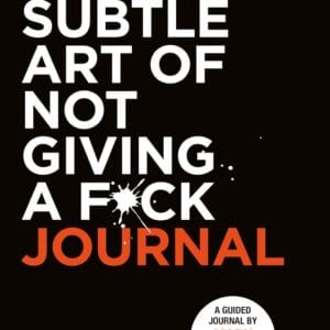 The Subtle Art of Not Giving a F*ck