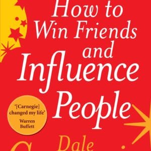 How To Win Friends And Influence People