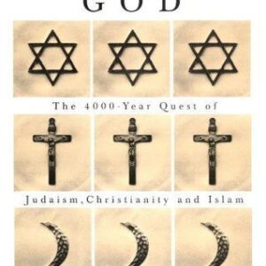 A History of God: The 4,000-Year Quest of Judaism, Christianity and Islam