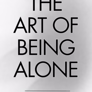 THE ART OF BEING ALONE Book by Renuka Gavrani