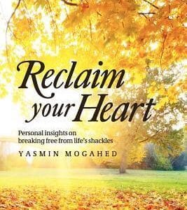Reclaim Your Heart Book by Yasmin Mogahed