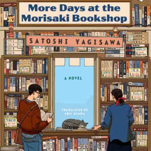 More Days at the Morisaki Bookshop By Satoshi Yagisawa