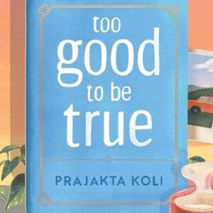 Too Good To Be True Book by Prajakta Koli