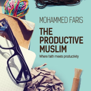 The Productive Muslim Book by Faris Mohammad