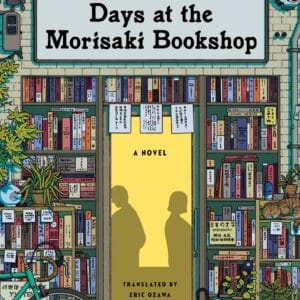 Days at the Morisaki Bookshop by Satoshi Yagisawa