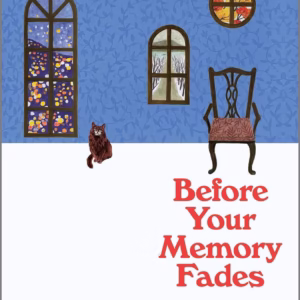 Before Your Memory Fades