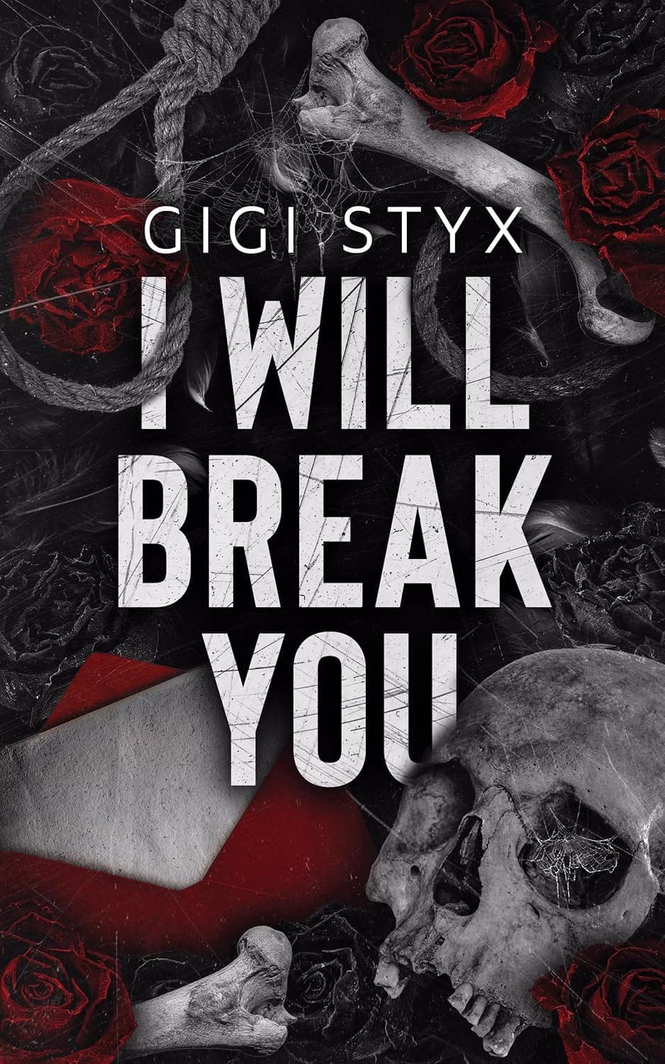 I Will Break You — Gigi Styx