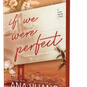 If We Were Perfect — Ana Huang (If Love #4)