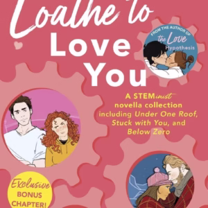 Loathe to Love You — Ali Hazelwood