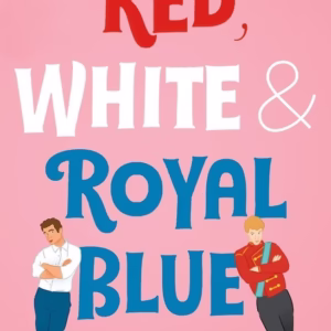 Red, White & Royal Blue — Casey McQuiston