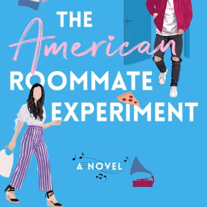 The American Roommate Experiment — Elena Armas