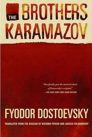 The Brothers Karamazov — Fyodor Dostoevsky