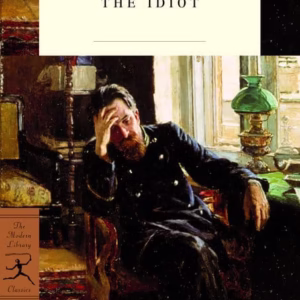 The Idiot — Fyodor Dostoevsky