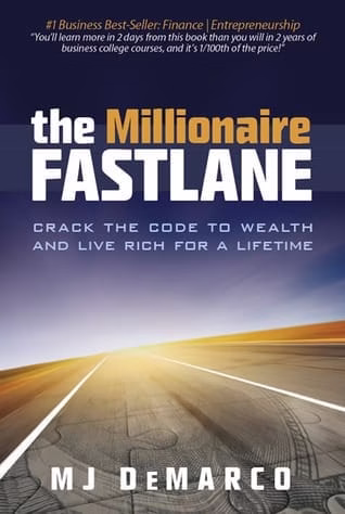 The Millionaire Fastlane — MJ DeMarco