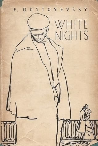 White Nights — Fyodor Dostoevsky