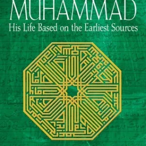 Muhammad: His Life Based on the Earliest Sources — Martin Lings