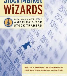 Stock Market Wizards: Interviews with America’s Top Stock Traders — Market Wizards #3 — Jack D. Schwager
