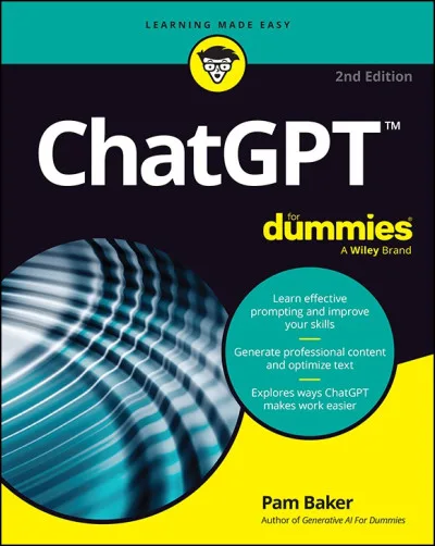 ChatGPT For Dummies, 2nd Edition — Pam Baker