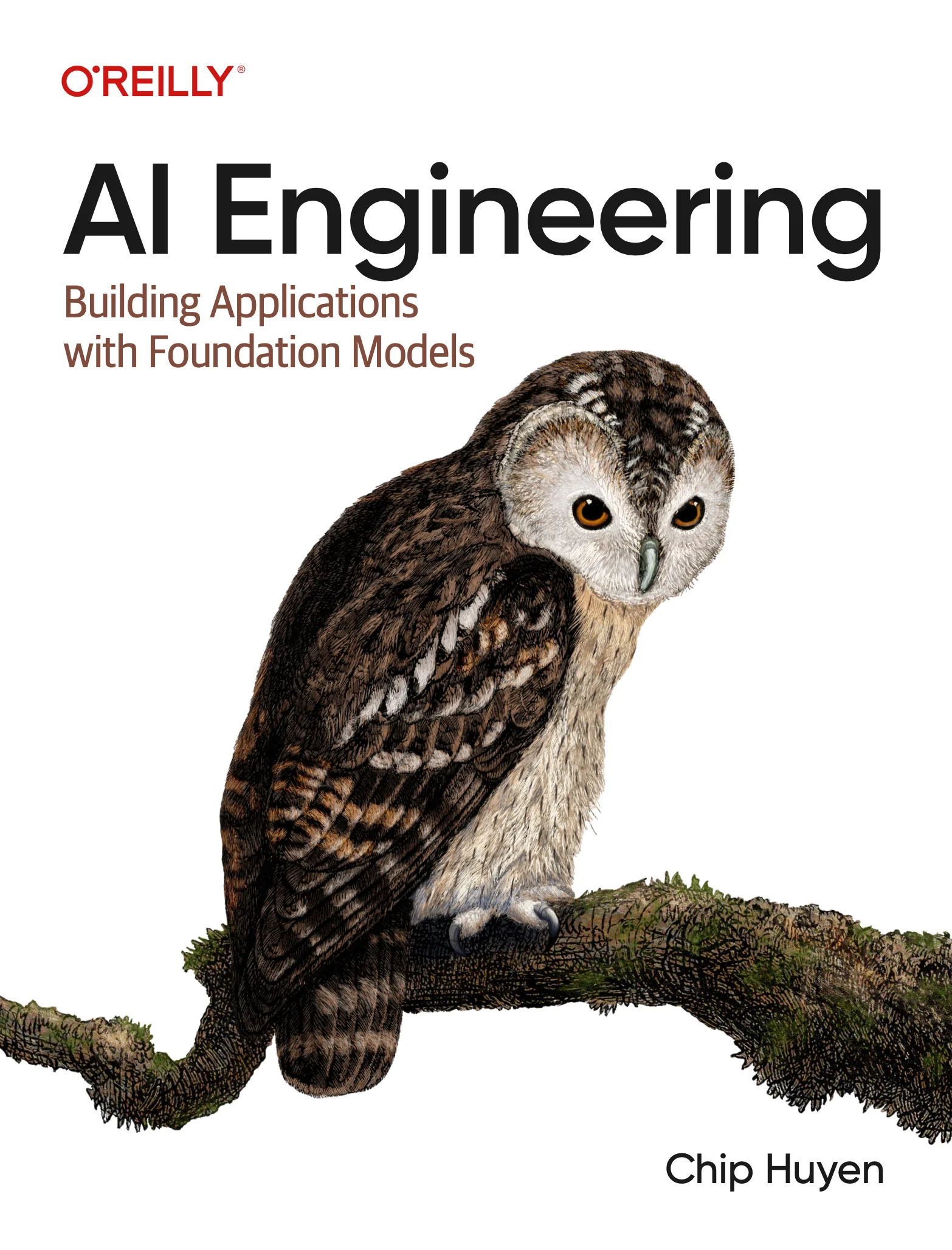 AI Engineering: Building Applications with Foundation Models — Chip Huyen
