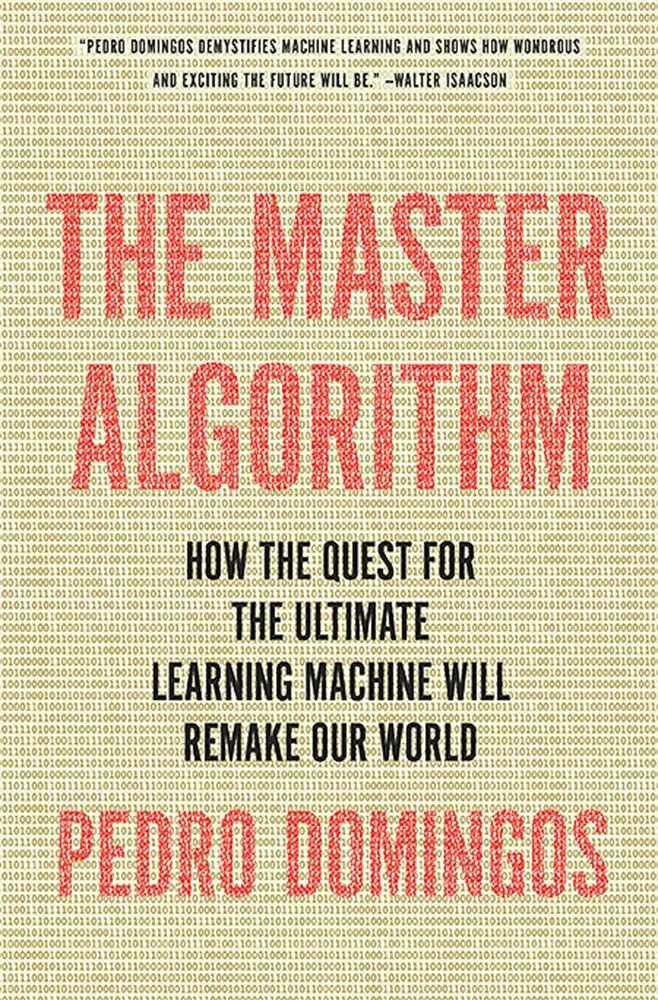The Master Algorithm — Pedro Domingos