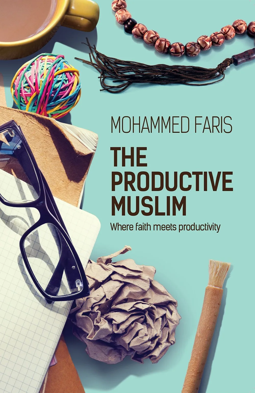 The Productive Muslim — Mohammed Faris