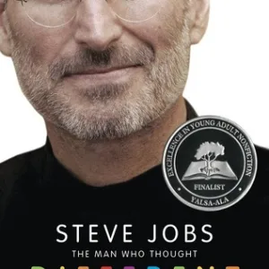 Steve Jobs: The Man Who Thought Different — Karen Blumenthal