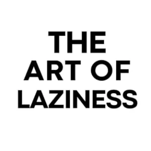 The Art of Laziness — Library Mindset