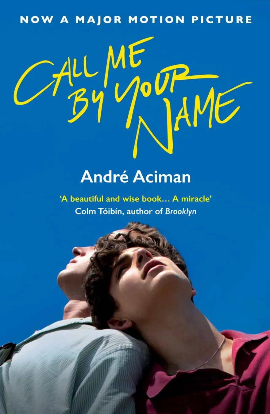Call Me by Your Name — André Aciman