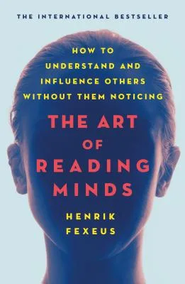 Art of Reading Minds — Henrik Fexeus