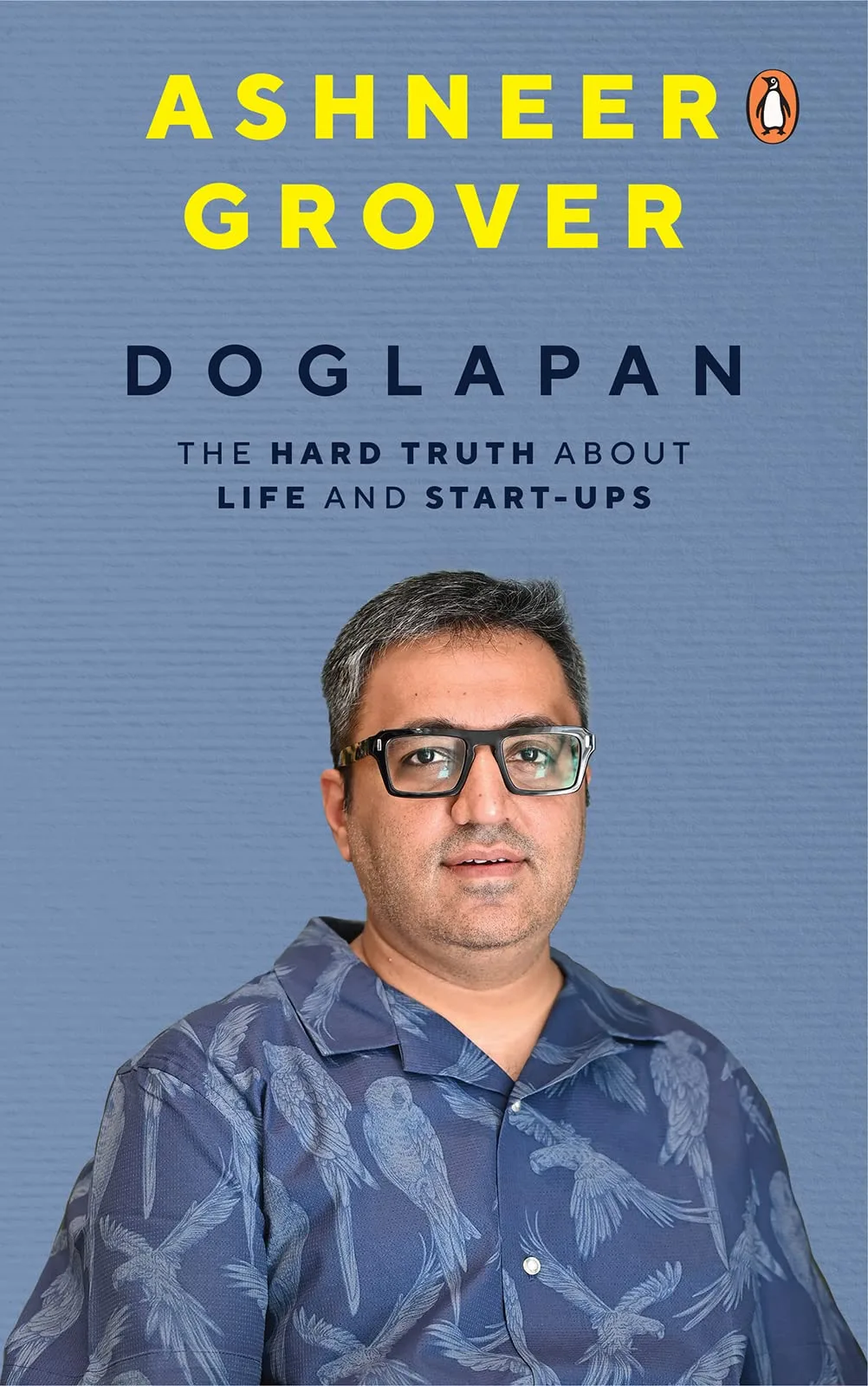 Doglapan — Ashneer Grover