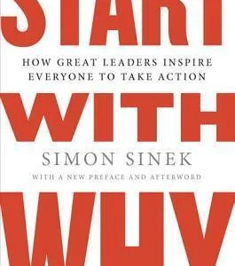 Start with Why — Simon Sinek