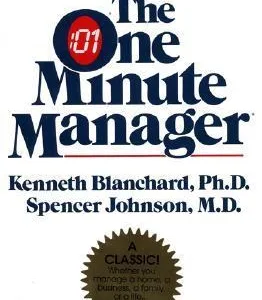 The One Minute Manager — Kenneth Blanchard & Spencer Johnson