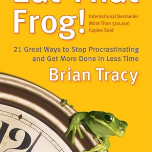 Eat That Frog! — Brian Tracy