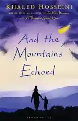 And The Mountains Echoed — Khaled Hosseini