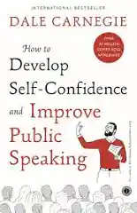 Develop Self-Confidence, Improve Public Speaking — Dale Carnegie