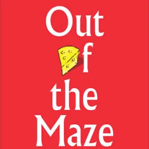 Out of the Maze — Spencer Johnson