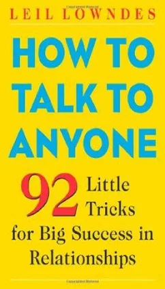 How to Talk to Anyone — Leil Lowndes