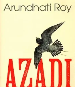 Azadi — Arundhati Roy