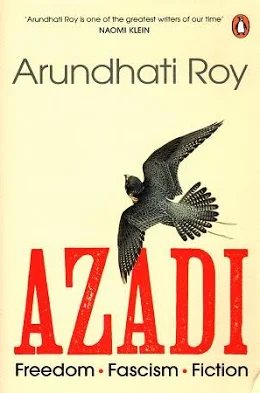 Azadi — Arundhati Roy