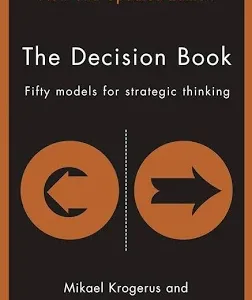 The Decision Book — Mikael Krogerus & Roman Tschäppeler